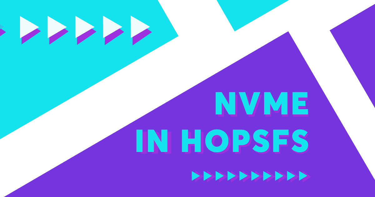 NVMe now in HopsFS