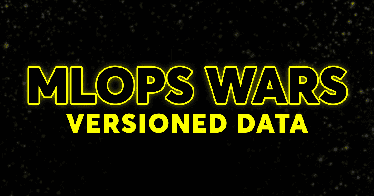 MLOps Wars: Versioned Feature Data with a Lakehouse