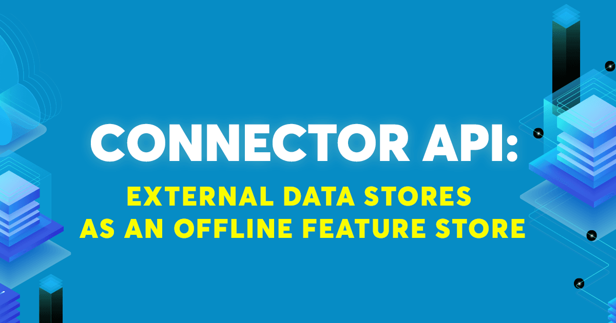 How to use external data stores as an offline feature store in Hopsworks with Connector API