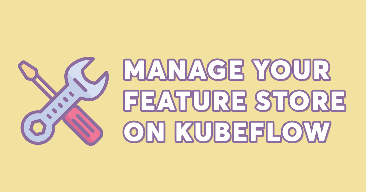 Manage your own Feature Store on Kubeflow with Hopsworks