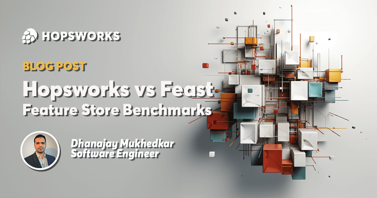 Feature Store Benchmark Comparison: Hopsworks and Feast
