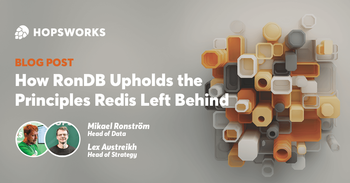 Doubling Down on Open Source: How RonDB Upholds the Principles Redis Left Behind