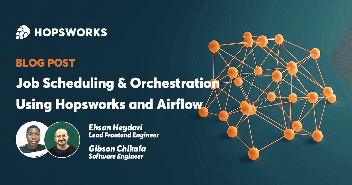 Job Scheduling & Orchestration using Hopsworks and Airflow
