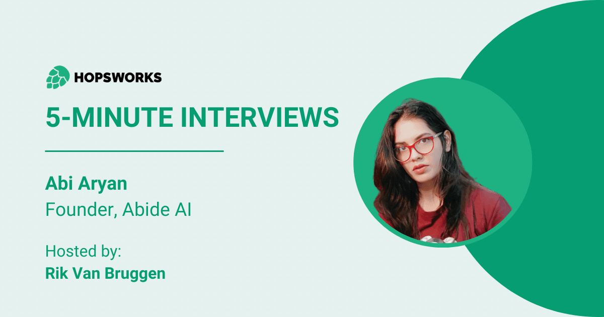 5-minute interview Abi Aryan