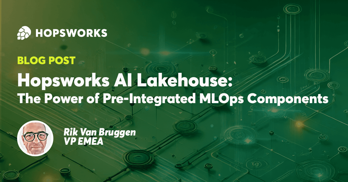 Hopsworks AI Lakehouse: The Power of Integrated MLOps Components