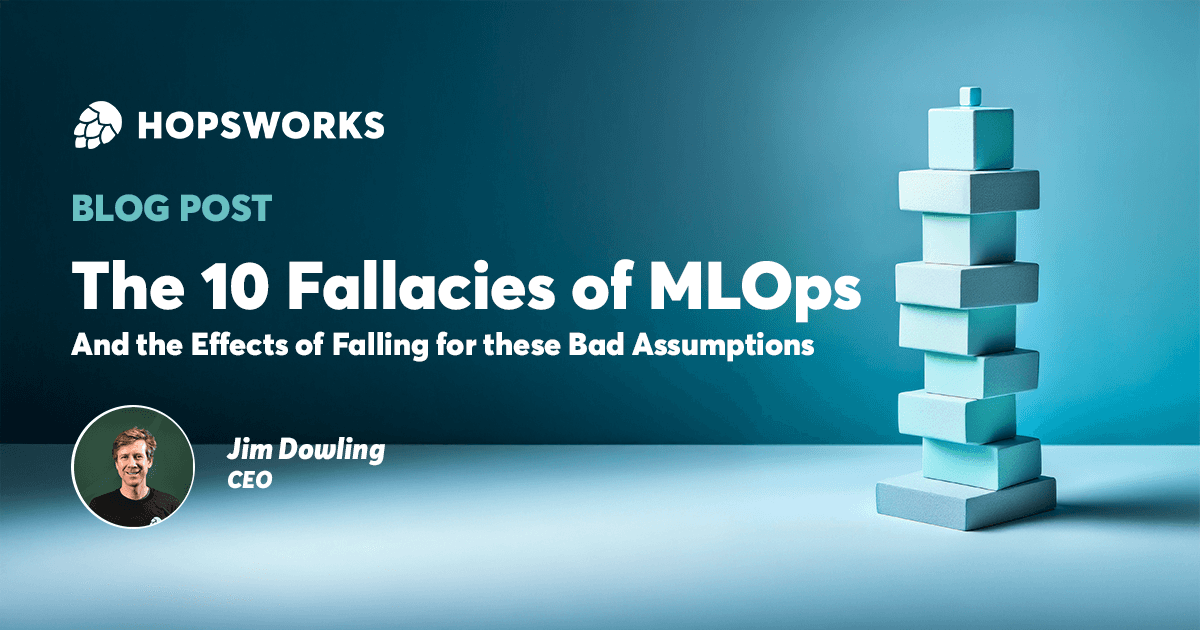 The 10 Fallacies of MLOps