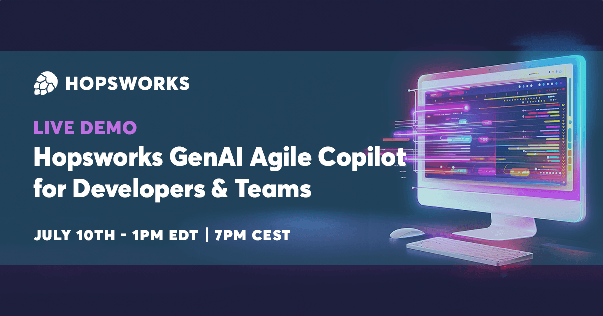 Hopsworks GenAI Agile Copilot for Developers & Teams