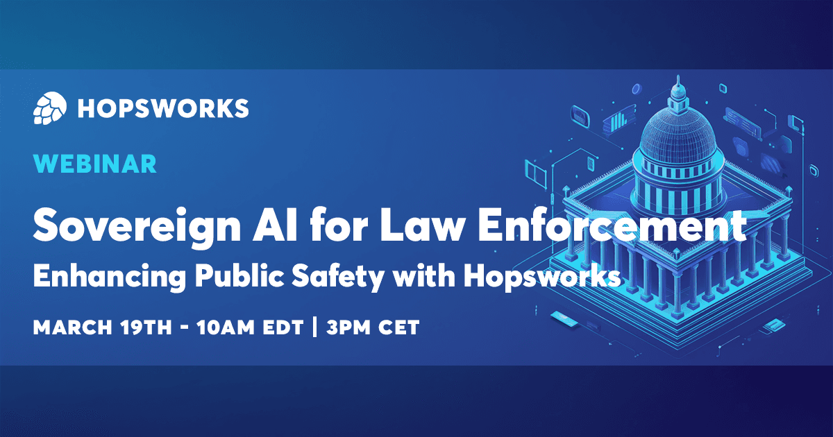Sovereign AI for Law Enforcement: Enhancing Public Safety with Hopsworks