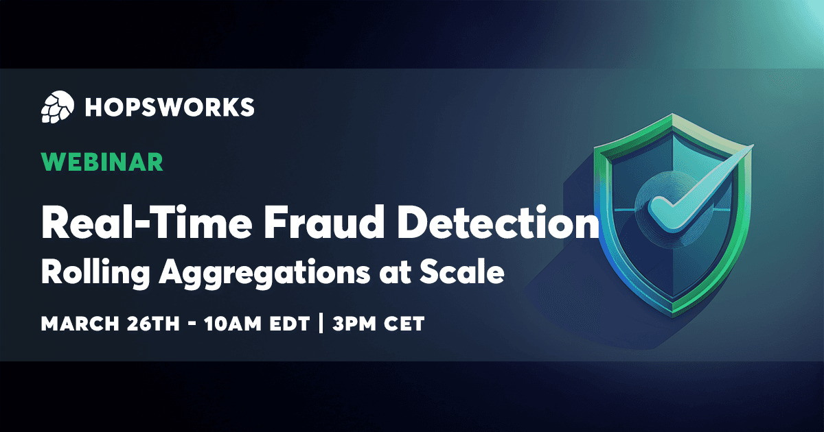 Real-Time Fraud Detection: Rolling Aggregations at Scale
