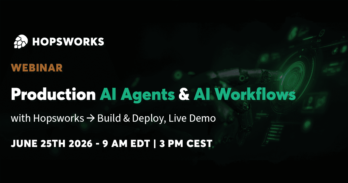Production AI Agents & AI Workflows with Hopsworks: Build & Deploy, Live Demo