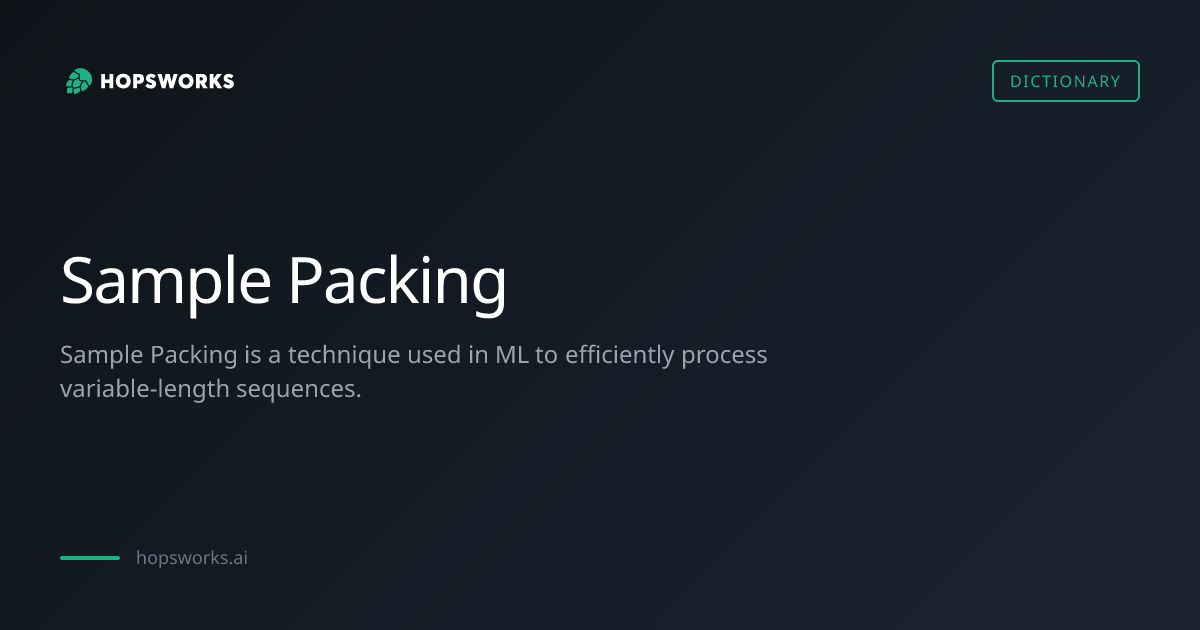 Sample Packing - MLOps Dictionary | Hopsworks