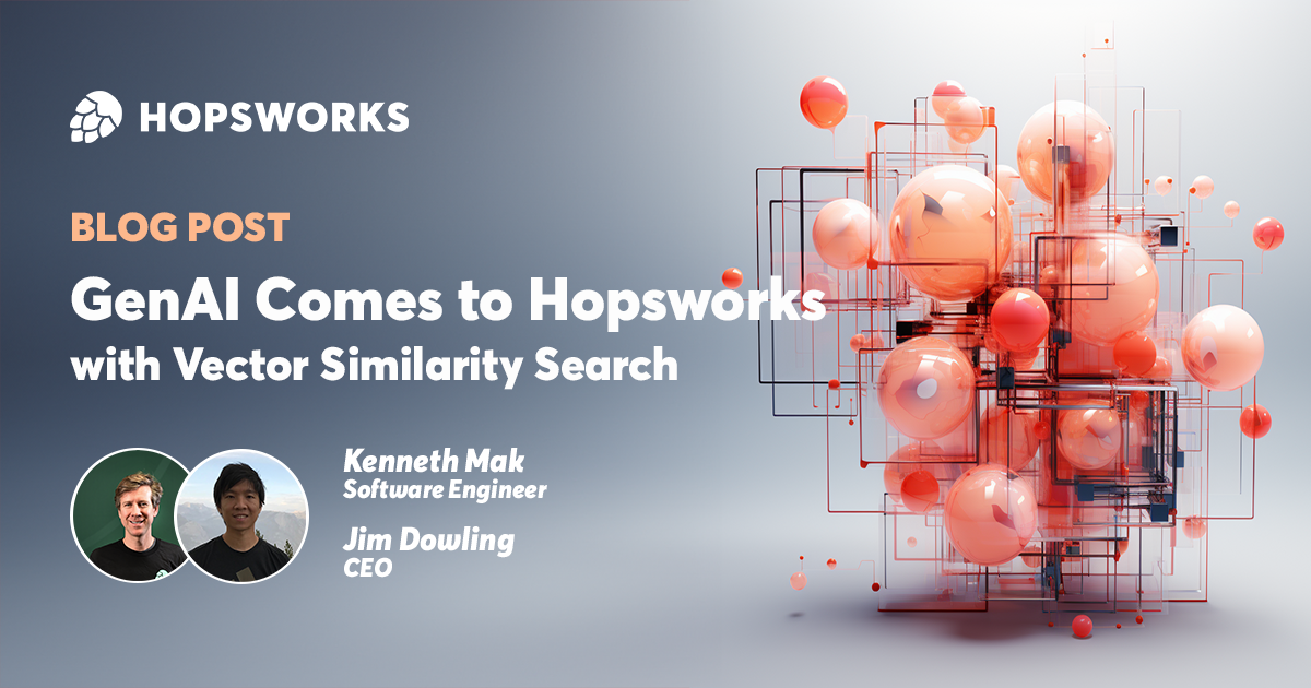 GenAI comes to Hopsworks with Vector Similarity Search | Hopsworks