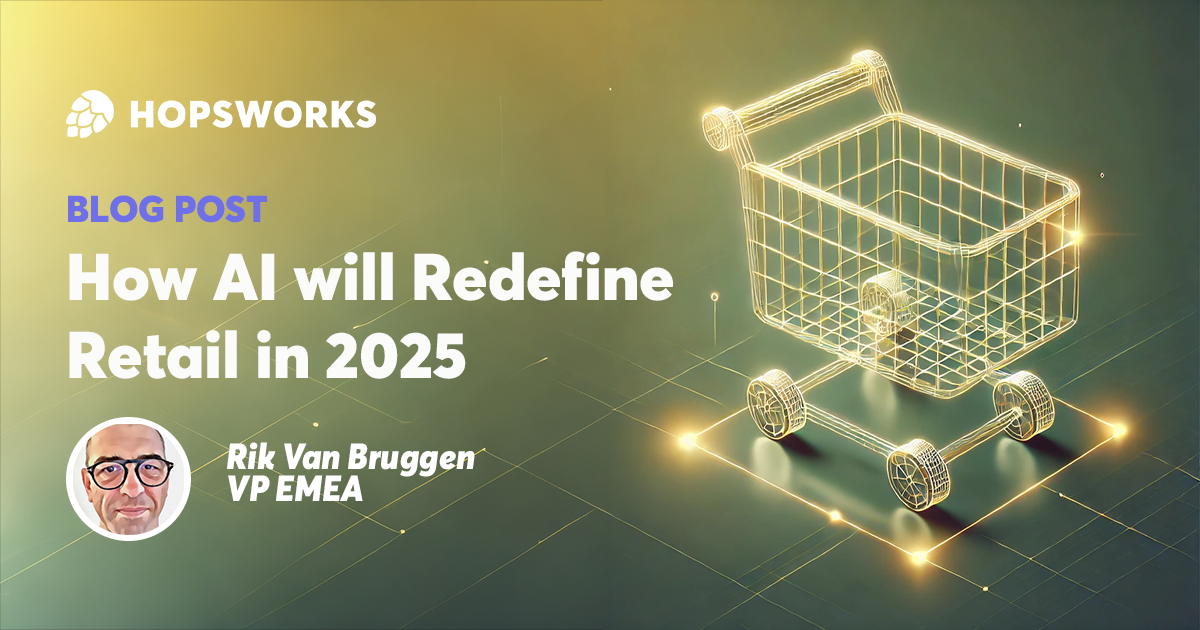 How AI Will Redefine Retail in 2025 | Hopsworks